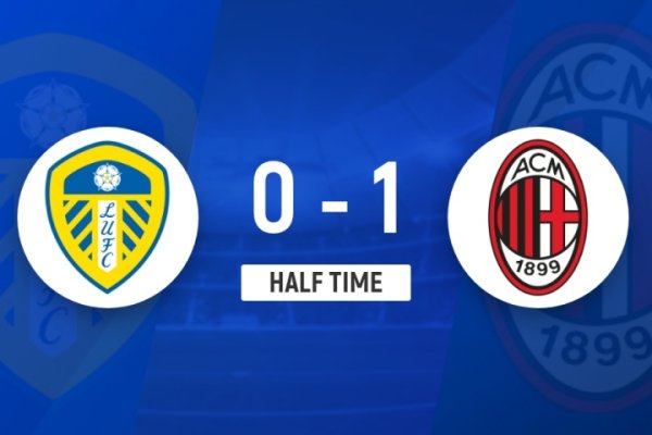 半场-AC米兰暂1-0利兹联 S-希门尼斯破门马格尼献助功